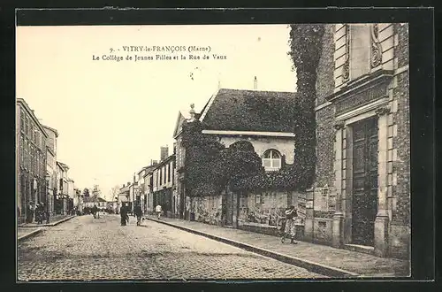 AK Vitry-le-Francois, Le Collège de Jeunes Filles et la Rue de Vaux