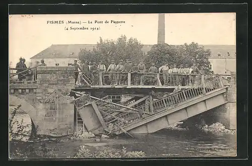 AK Fismes, Le Pont de Fismette, Zerstörte Brücke