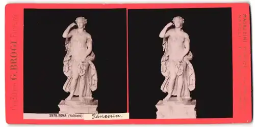 Stereo-Fotografie Giacomo Brogi, Firenze, Ansicht Rom, Vatikan, Tänzerin, Statue