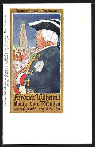 Künstler-AK Friedrich Wilhelm I., König von Preussen, Reklame für Stollwercksche Chocolade