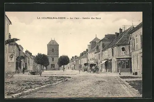 AK La Chapelle-la-Reine, La Place - Service des Eaux