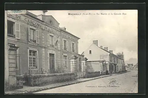 AK Machault, La Mairie et la Grande Rue