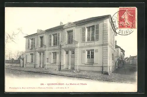 AK Quincy-Ségy, La Mairie et l`Ecole