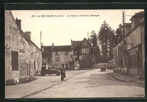 AK La Houssaye, La Place et la Maison Rustique