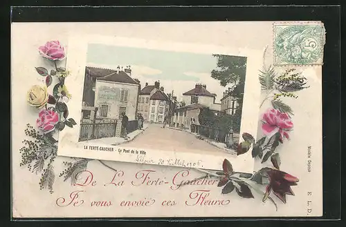 AK La Ferté-Gaucher, Le Pont de la Ville, Ansichtskarte mit Blumen