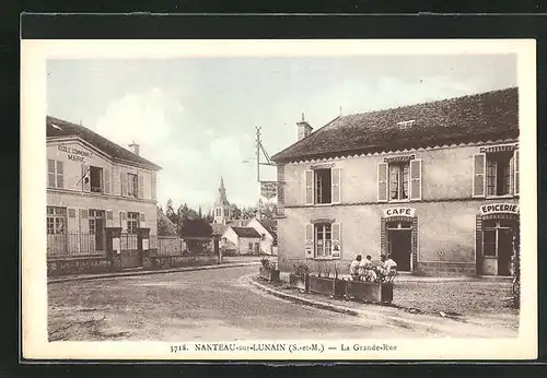 AK Nanteau-sur-Lunain, La Grande-Rue, Mairie