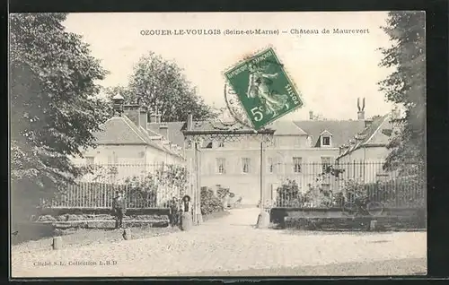 AK Ozouer-le-Voulgis, Château de Maurevert