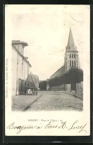 AK Oissery, Place de l`Eglise