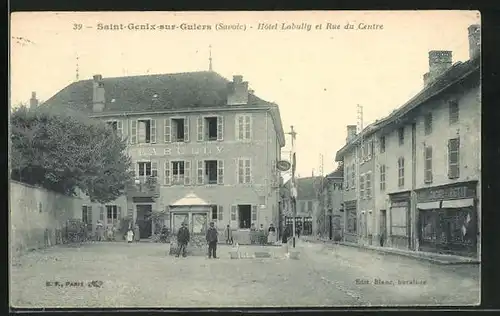 AK Saint-Genix-sur-Guiers, Hotel Labully et Rue du Centre