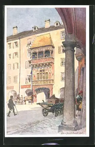 Künstler-AK Edo v. Handel-Mazzetti: Innsbruck, Goldenes Dachl in der Herzog Friedrichstrasse