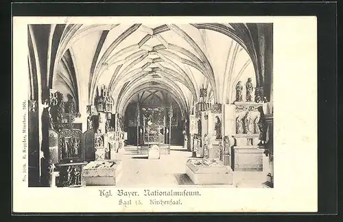 AK München, Kgl Bayer. Nationalmuseum Saal 15, Kirchensaal
