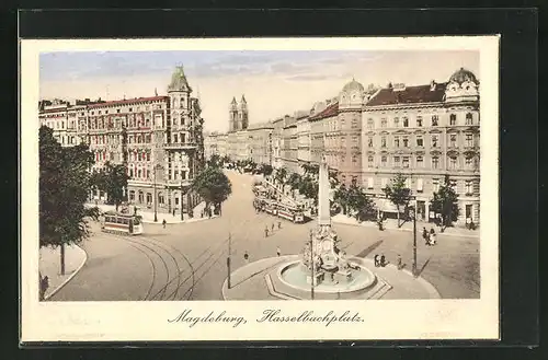 AK Magdeburg, Hasselbachplatz mit Brunnen und Strassenbahn