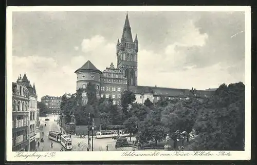 AK Königsberg i. Pr., Schlossansicht mit Strassenbahn vom Kaiser Wilhelm-Platz gesehen