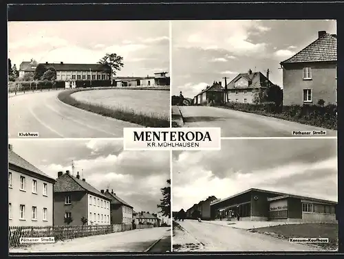 AK Menteroda /Kr. Mühlhausen, Konsum-Kaufhaus, Klubhaus, Pöthener Strasse