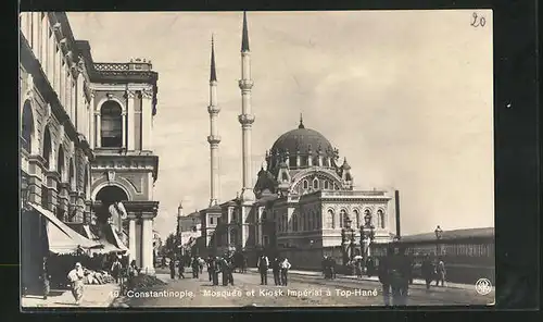 AK Constantinopel, Mosquée et Kiosk Impérial á Top-Hané
