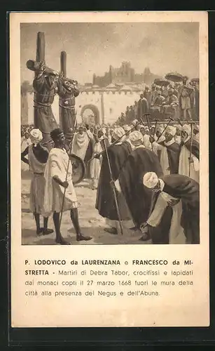 AK Pescopagano, Missionari Francescani D`Abissinia, Bestrafung durch Erhängen