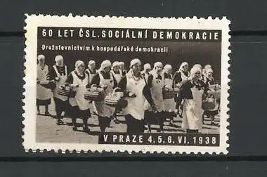 Reklamemarke Praze, 60 Let CSL. Socialni Demokracie 1938, Druzstevnictvim k hospodarské demokracii