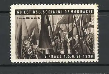 Reklamemarke Praze, 60 Let CSL. Socialni Demokracie 1938, Spravedlivou mzdu