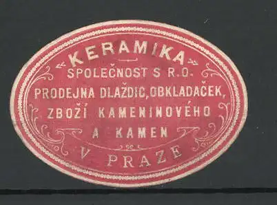 Reklamemarke Keramika Spolecnost S.R.O., Prodejna Dlazdic Obkladacek Zbozi Kameninoveho a Kamen, Praze