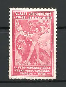 Reklamemarke Prague, VI. Fete Federale de la Ceska obec Sokolska 1912, Sportler mit Löwen und Flagge