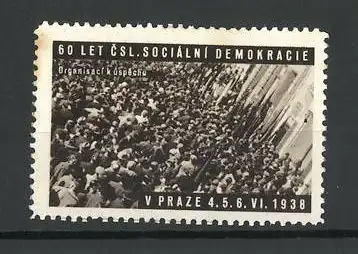 Reklamemarke Praze, 60 Let Csl. Socialni Demokracie 1938, Organisaci k uspechu