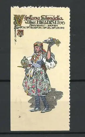 Reklamemarke Cervenec-Srpen, Vyslava Slovicka uber Hradisti 1913, Frau in Tracht mit Obstschale