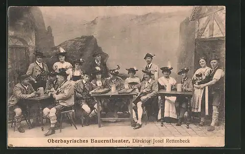 AK Oberbayrisches Bauerntheater, Direktor Josef Rettenbeck