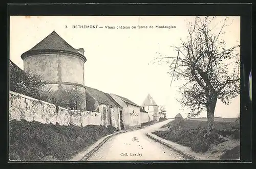 AK Bethemont, Vieux chateau ou ferme de Montauglan