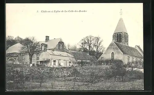 AK La Celle-les-Bordes, Château et Eglise