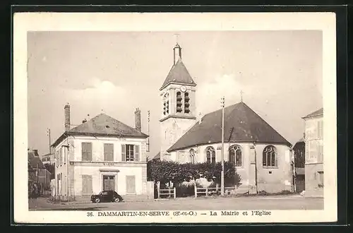 AK Dammartin-en-Serve, La Mairie et l`Eglise