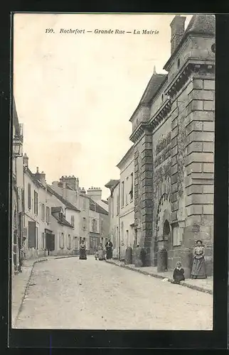 AK Rochefort, Grande Rue, la Mairie