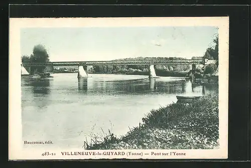 AK Villeneuve-la-Guyard, Pont sur l`Yonne