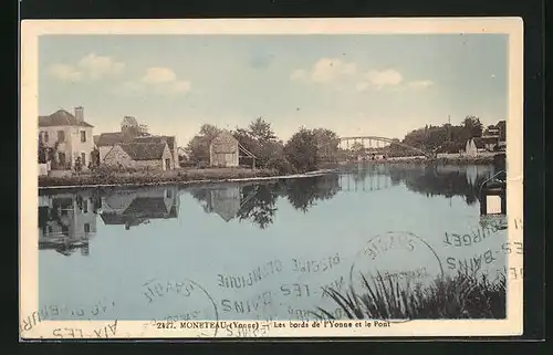 AK Moneteau, les bords de l'Yonne et le Pont