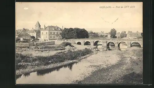 AK Guillon, Pont du XVI. siecle