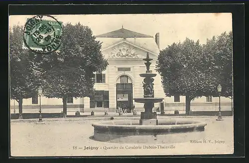 AK Joigny, Quartier de Cavalerie Dubois-Thainville