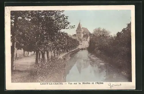 AK Ligny-le-Châtel, Vue sur la Rivière et l`Eglise