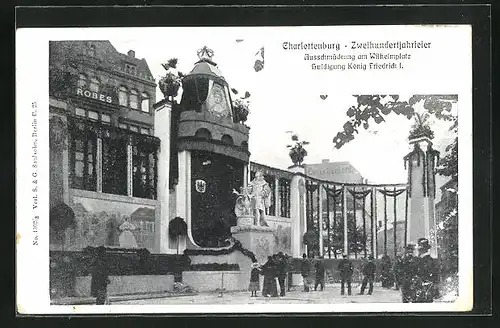 AK Berlin-Charlottenburg, Zweihundertjahrfeier, Ausschmückung am Wilhelmplatz, Huldigung König Friedrich I.