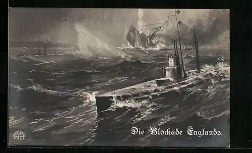 Künstler-AK Blockade Englands durch deutsche U-Boote, versenkter englischer Kreuzer