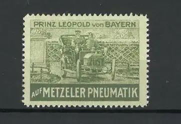 Reklamemarke Metzeler Pneumatik Reifen, Prinz Leopold von Bayern in einem Auto