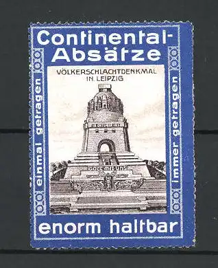 Reklamemarke Continental-Absätze sind enorm haltbar, Leipzig, Völkerschlachtdenkmal