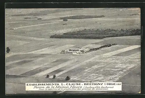 AK Brétigny-sur-Orge, Établissements L. Clause, Ferme de la Maison Neuve