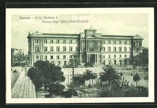 AK Taranto, Corso Umberto I., Palazzo degli Uffiei e Villa Garibaldi