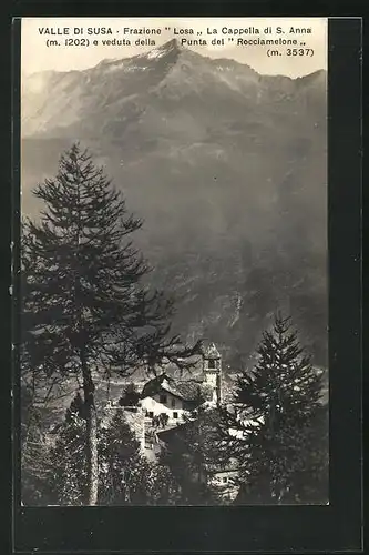 AK Susa, Valle Di Susa, Frazione Losa, La Capella di S. Anna e veduta della Punta del  Rocciamelone