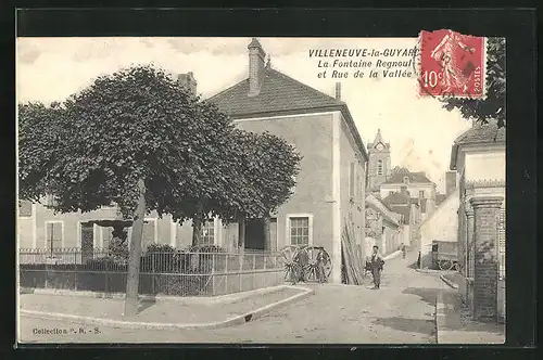 AK Villeneuve-la-Guyard, La Fontaine Regnoul et Rue de la Vallée