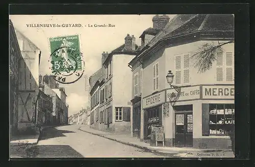 AK Villeneuve-la-Guyard, La Grande Rue, Epicerie-Mercerie