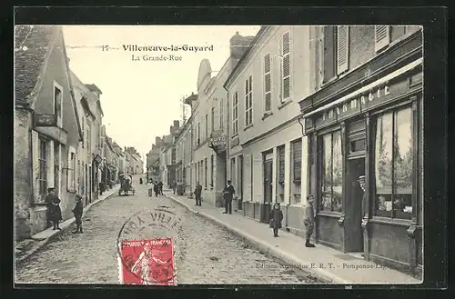 AK Villeneuve-la-Guyard, La Grande Rue, Strassenansicht