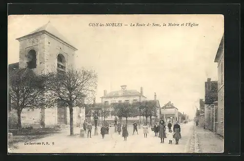 AK Gisy-les-Nobles, La Route de Sens, la Mairie et l`Eglise
