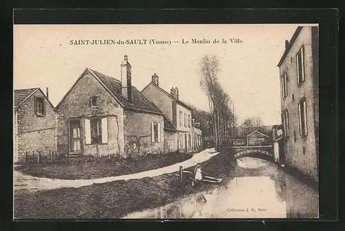 AK Saint-Julien-du-Sault, Le Moulin de la Ville