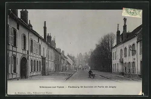AK Villeneuve-sur-Yonne, Faubourg Saint-Savinien et Porte de Joigny
