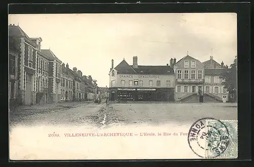 AK Villeneuve-l`Archeveque, L`Ecole, la Rue duFour et la Place
